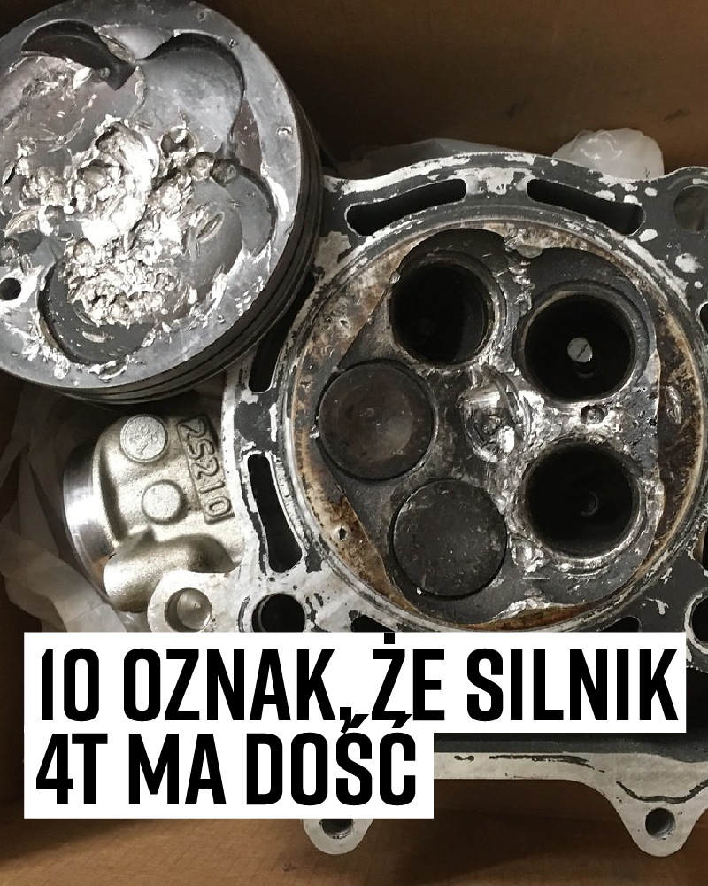 10 oznak, że Twój silnik 4T ma dość