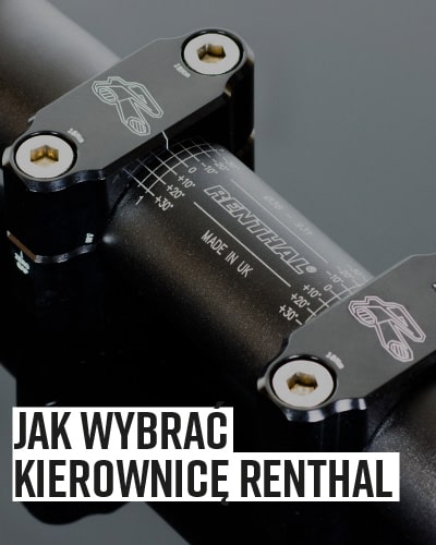 Kierownica Renthal Fatbar - jak wybrać?