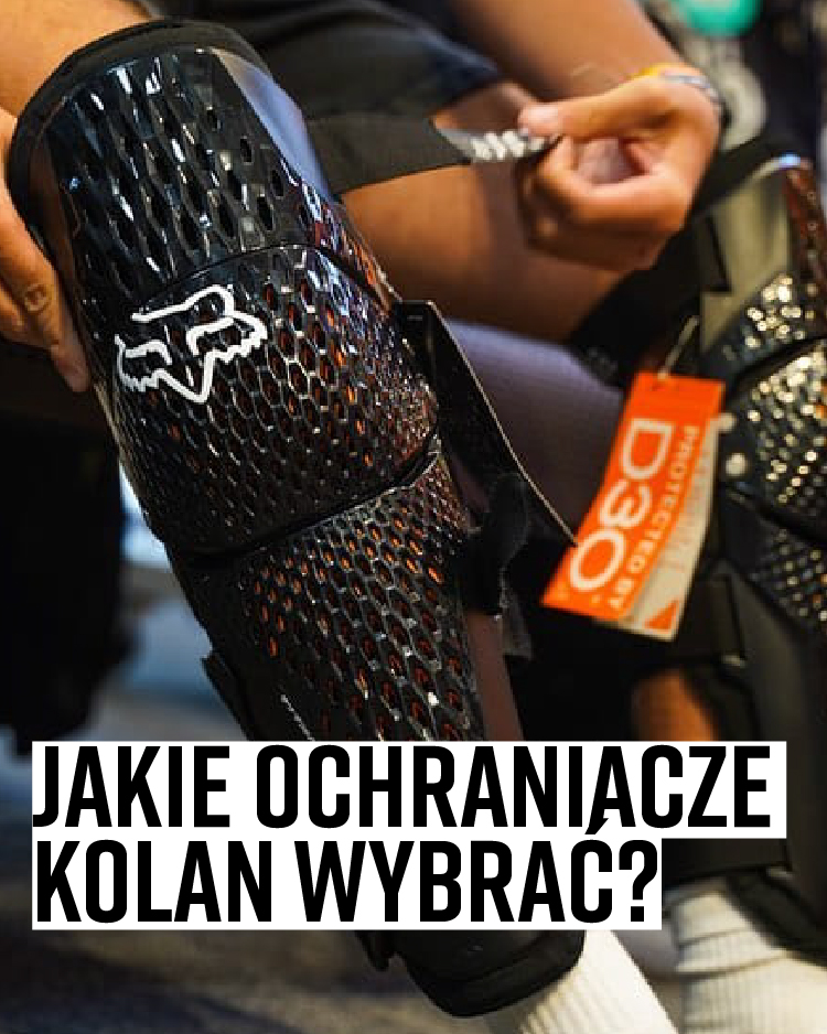 Jakie ochraniacze na kolana cross wybrać?